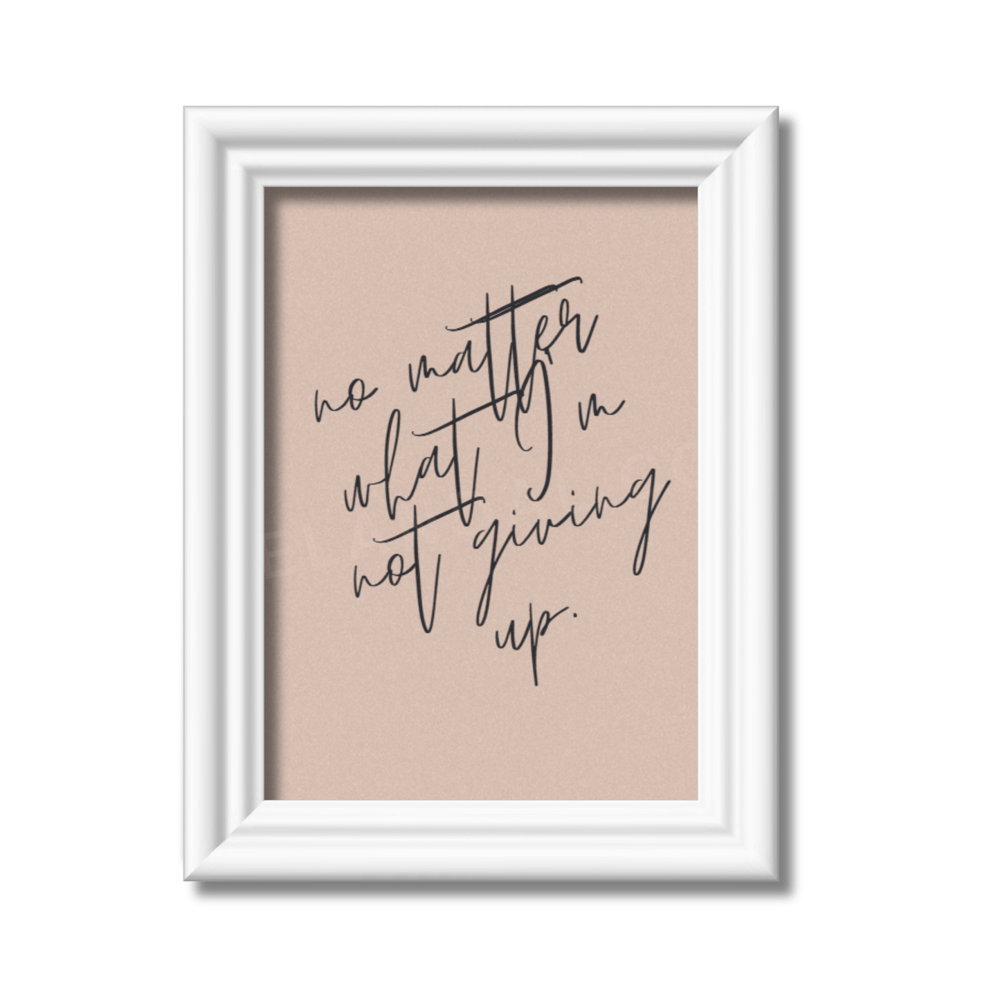 Not Giving Up - Inspirational and Motivational Framed Wall Art for Your Workspace