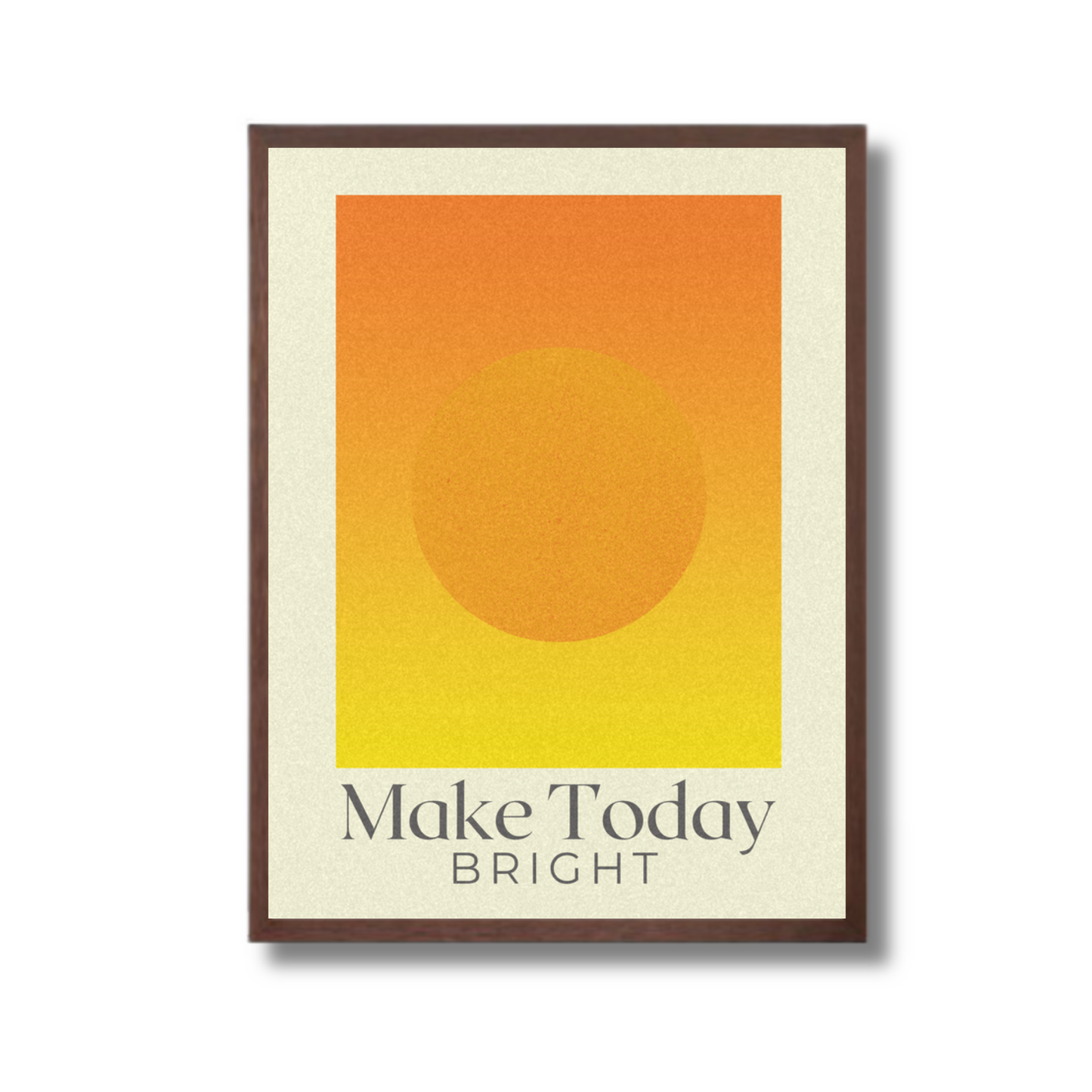 Walnut Framed Make Today Bright Office Wall Art from El and Al Co.