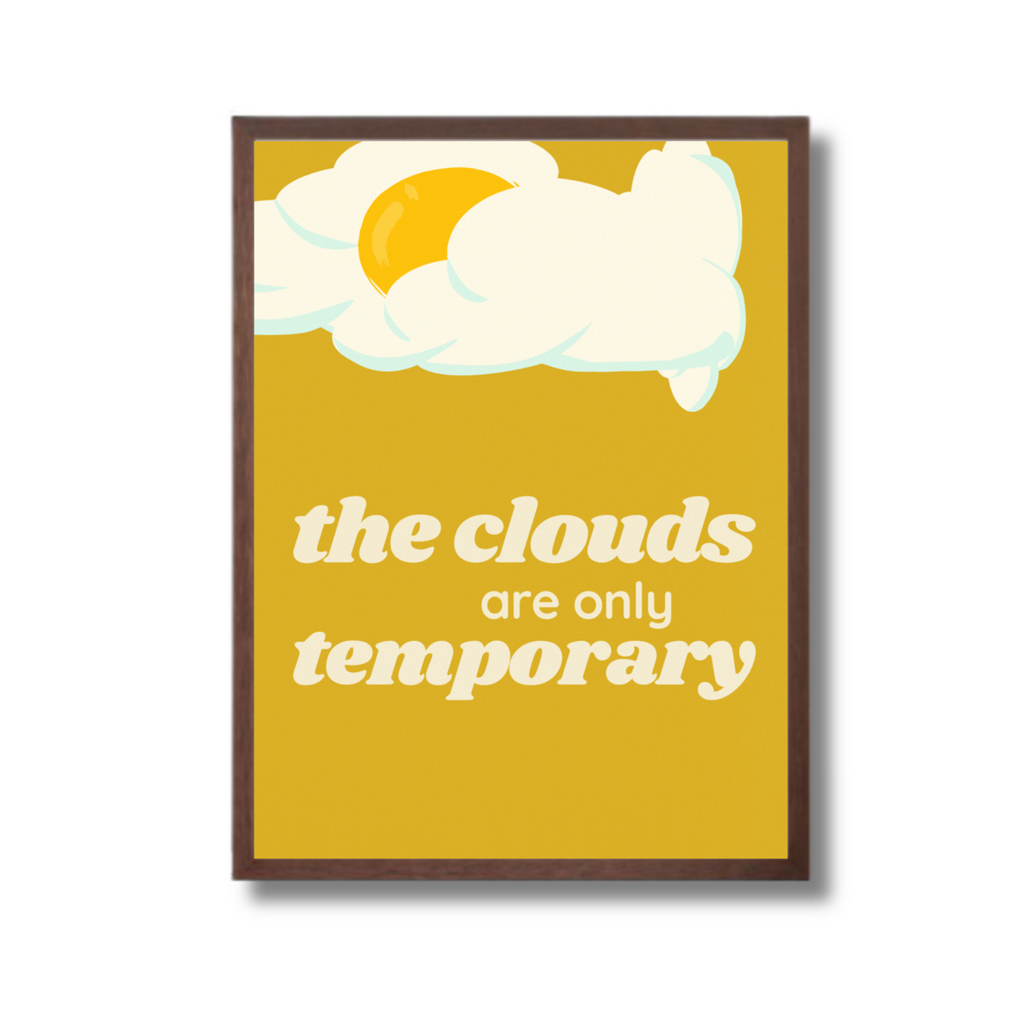 Walnut framed The Clouds Are Only Temporary Artwork from El and Al Co.