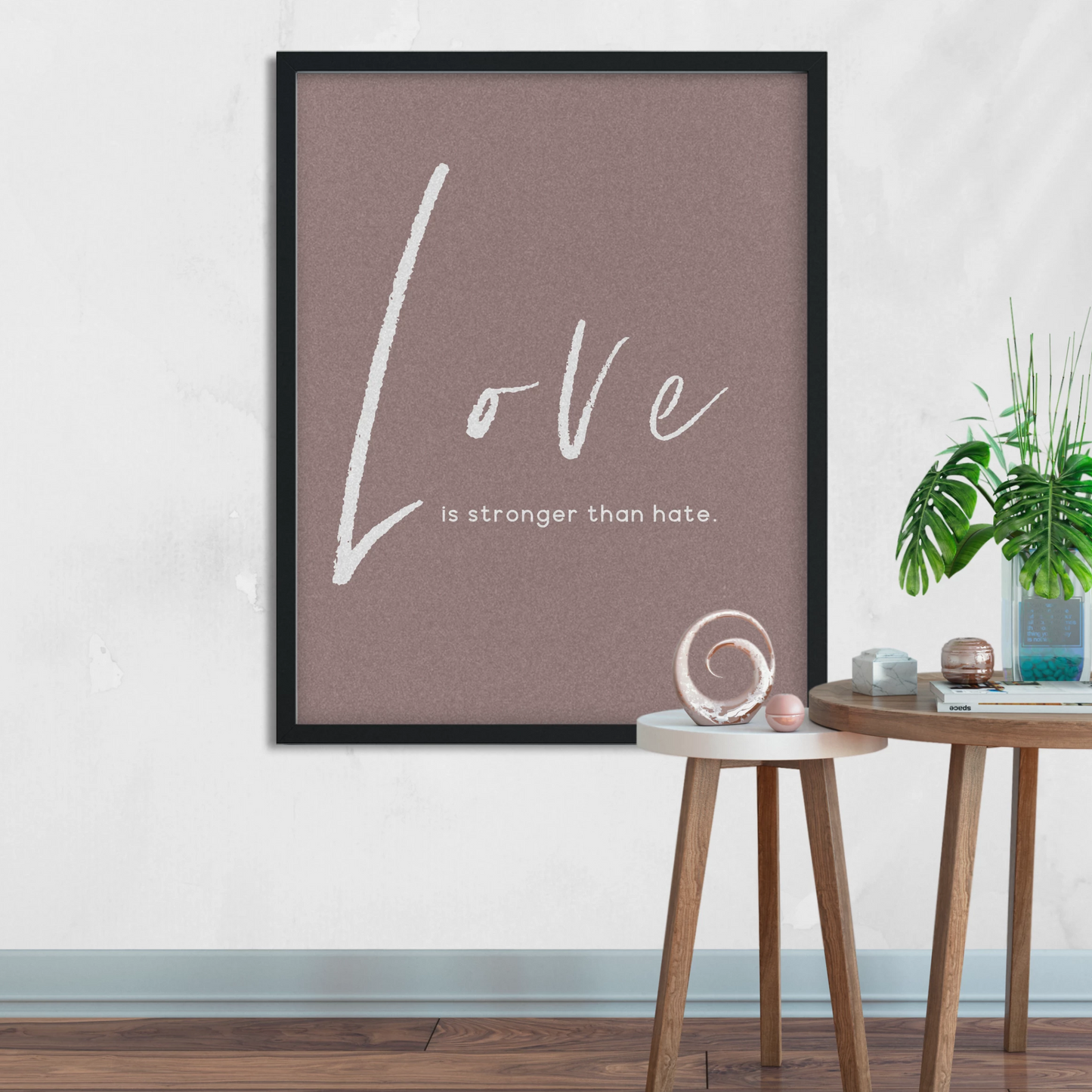 Love is Stronger than Hate: Inspirational Framed Premium Print Office Wall Decor