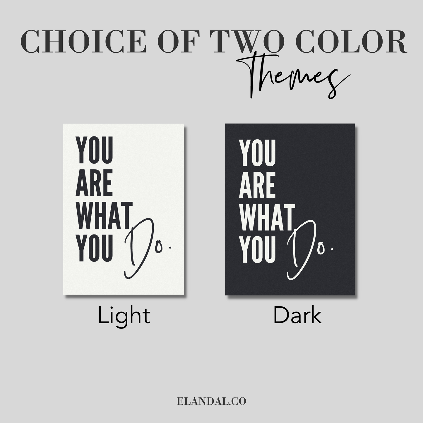 Póster impreso sin marco "Eres lo que haces"