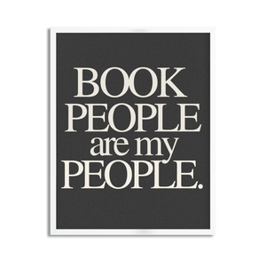 Book People Are My People Framed Art Print for Book Clubs