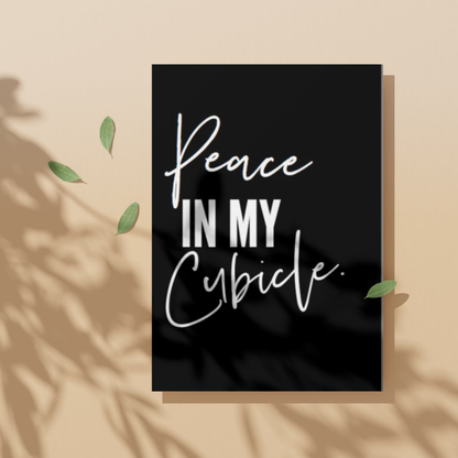 Printable Peace In My Cubicle, Inspirational Cubicle and Office Wall Art and Decor