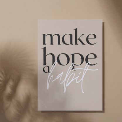 Make Hope a Habit Inspirational Unframed Print Poster, Cubicle Office Art Decor