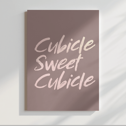Cubicle Sweet Cubicle Unframed Print Poster, Office and Workspace Decor