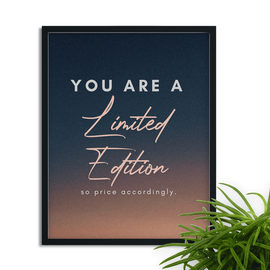 You Are A Limited Edition: Motivational Framed Art Print for Your Office