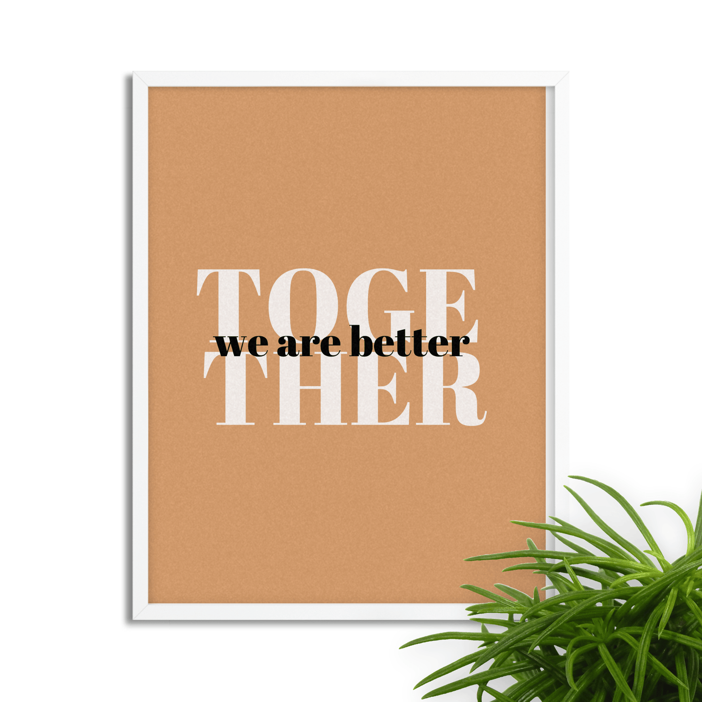 Better Together: Inspirational Framed Art Print for Your Workspace