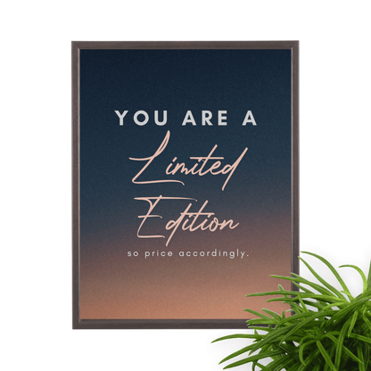 You Are A Limited Edition: Motivational Framed Art Print for Your Office