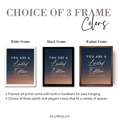 You Are A Limited Edition: Motivational Framed Art Print for Your Office