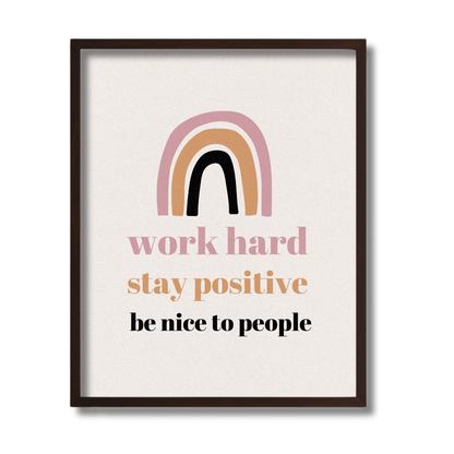 Walnut Framed print with a rainbow and motivational quote on a white background.