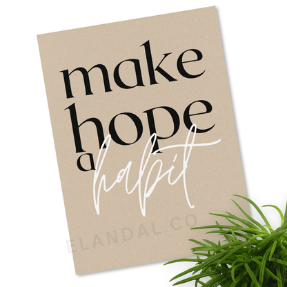 Printable Make Hope A Habit: Inspirational Wall Art for Workspace