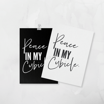 Printable Peace In My Cubicle, Inspirational Cubicle and Office Wall Art and Decor
