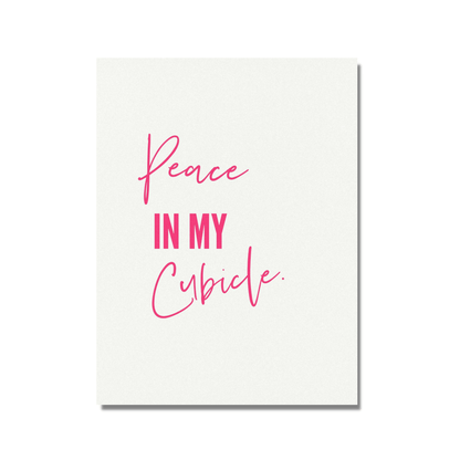 Póster de edición especial sin marco Peace in My Cubicle Pink