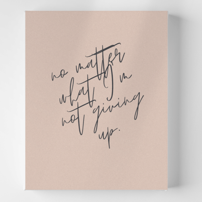 Not Giving Up: Inspirational Canvas Artwork for Workspace