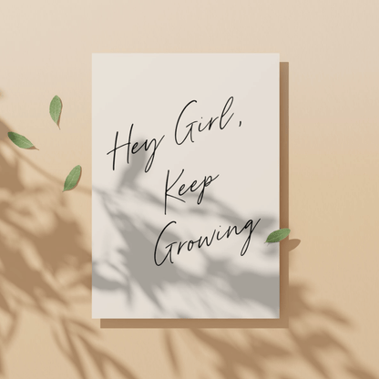 Printable Hey Girl, Keep Growing: Motivational Wall Art for Workspaces