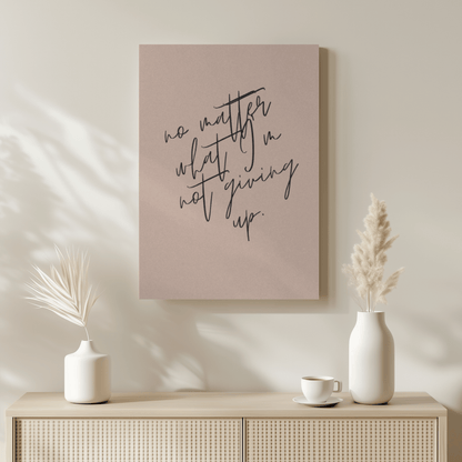 Not Giving Up: Inspirational Canvas Artwork for Workspace