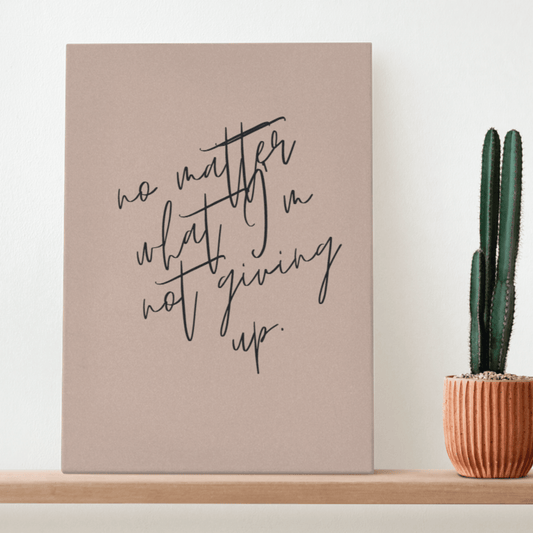 Not Giving Up: Inspirational Canvas Artwork for Workspace