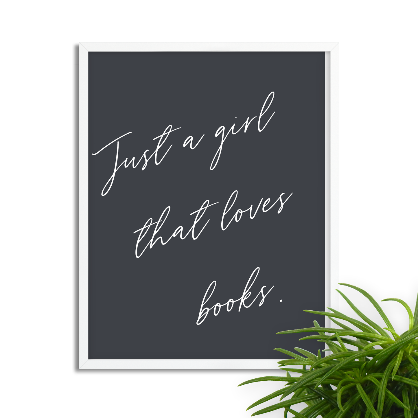 Just a Girl that Loves Books Framed Poster Print for Book Lovers