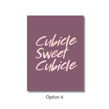 Cubicle Sweet Cubicle Unframed Print Poster, Office and Workspace Decor