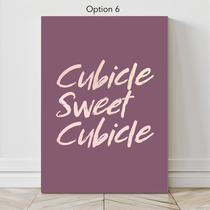 Cubicle Sweet Cubicle: Canvas Wall Art for Workspace
