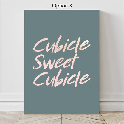 Cubicle Sweet Cubicle: Canvas Wall Art for Workspace