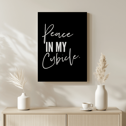 Peace in My Cubicle: Work Life Canvas Artwork
