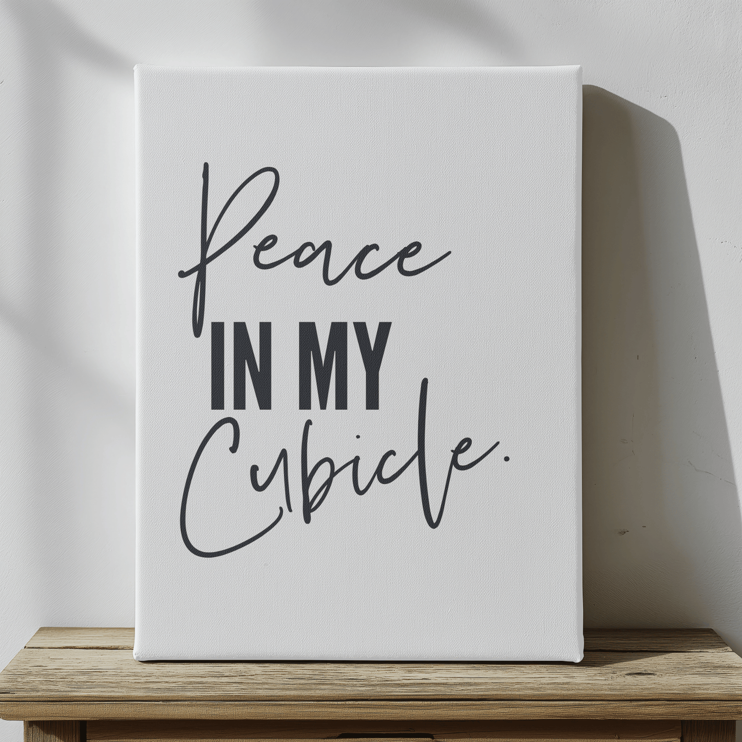 Peace in My Cubicle: Work Life Canvas Artwork