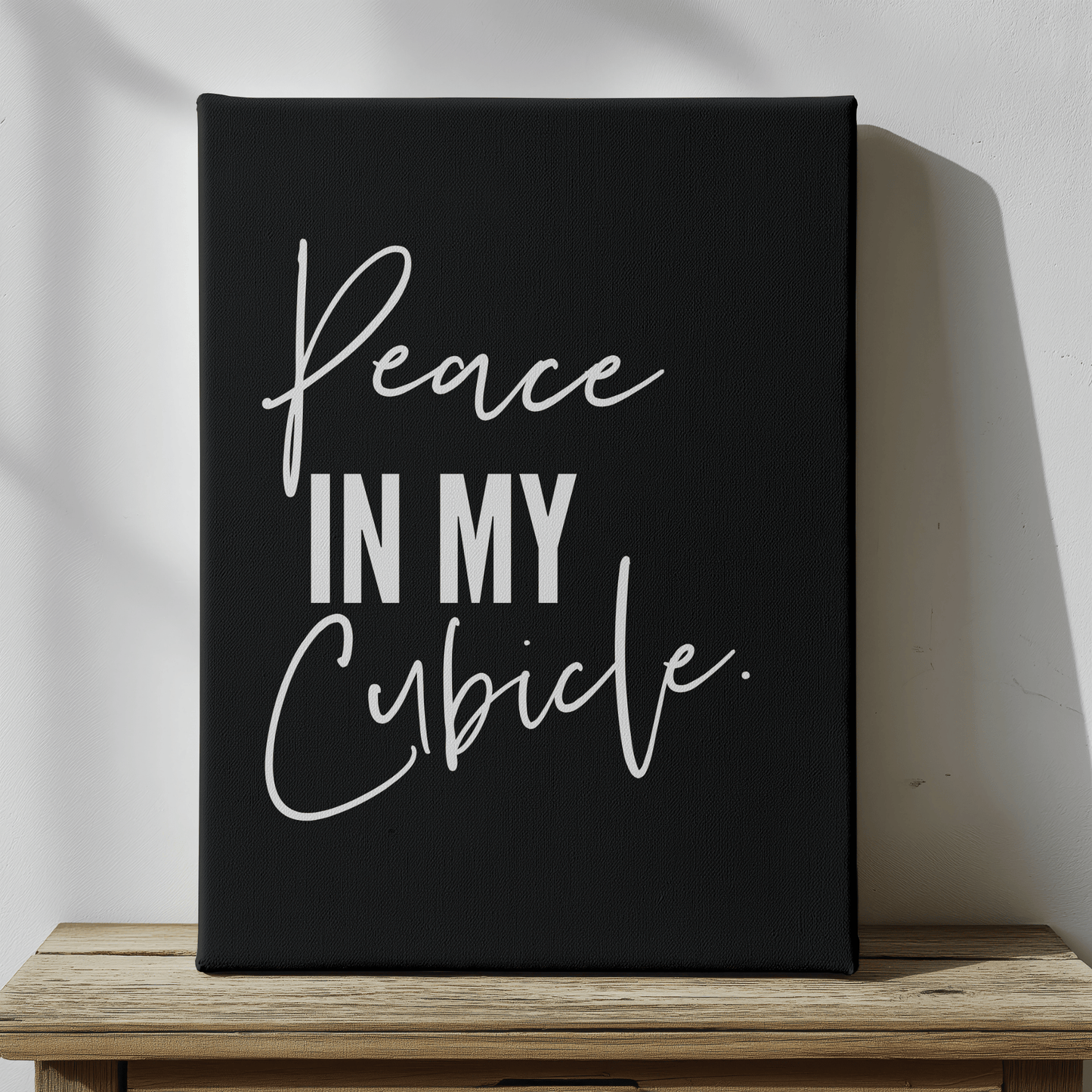 Peace in My Cubicle: Work Life Canvas Artwork
