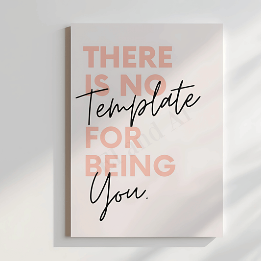 No Template for You: Motivational Canvas Artwork for Your Workspace