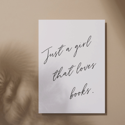 Printable Just a Girl That Loves Books: Artwork for Book Lovers