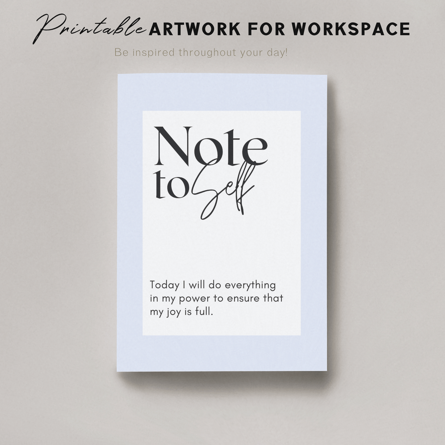 Printable Note to Self Art Set of 10: Inspirational Wall Decor for Your Workspace