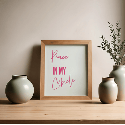Peace in My Cubicle Pink Special Edition Printable Workspace Wall Decor, Office Wall Artwork,