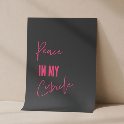 Póster de edición especial sin marco Peace in My Cubicle Pink
