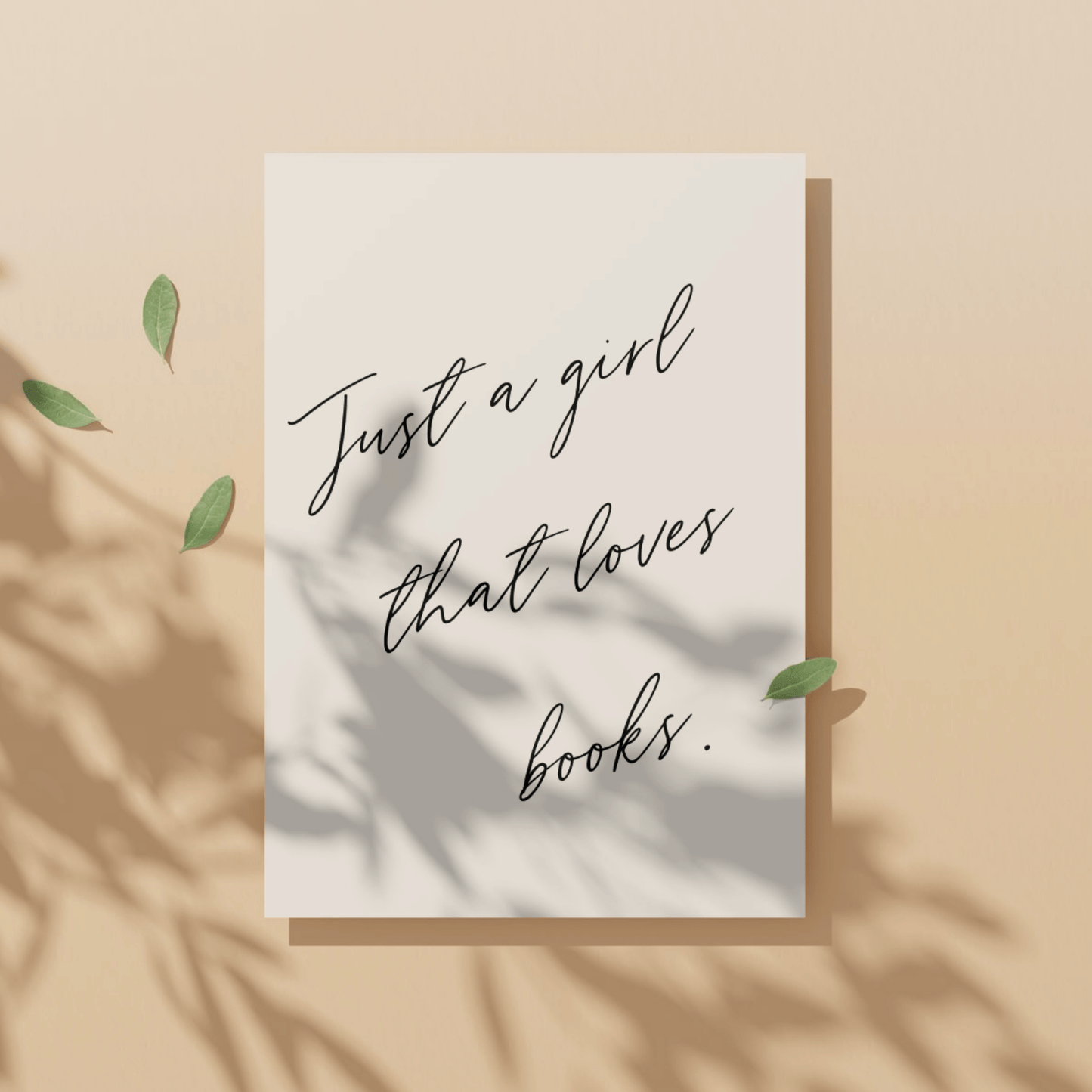 Just a Girl That Loves Books: Unframed Print Artwork for Book Lovers