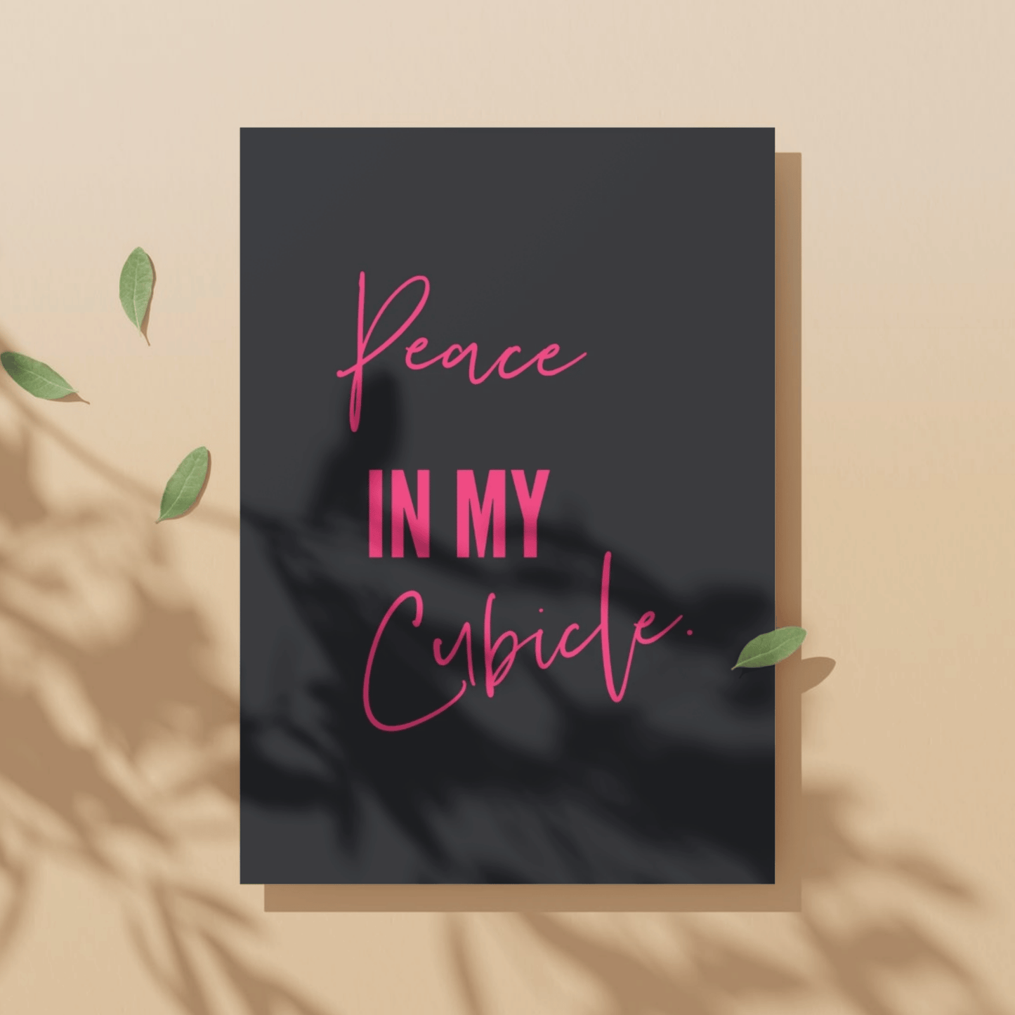 Peace in My Cubicle Pink Special Edition Printable Workspace Wall Decor, Office Wall Artwork,