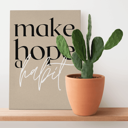Make Hope A Habit: Inspirational Canvas Wall Art for Workspaces