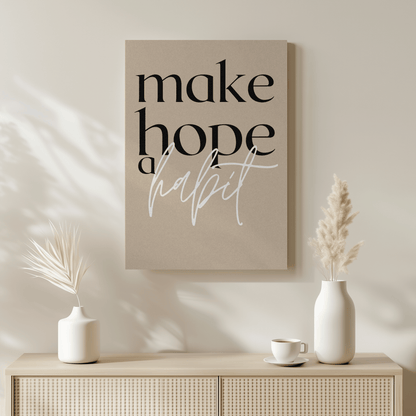 Make Hope A Habit: Inspirational Canvas Wall Art for Workspaces