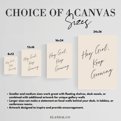 Hey Girl, Keep Growing: Motivational Canvas Artwork for the Workspace