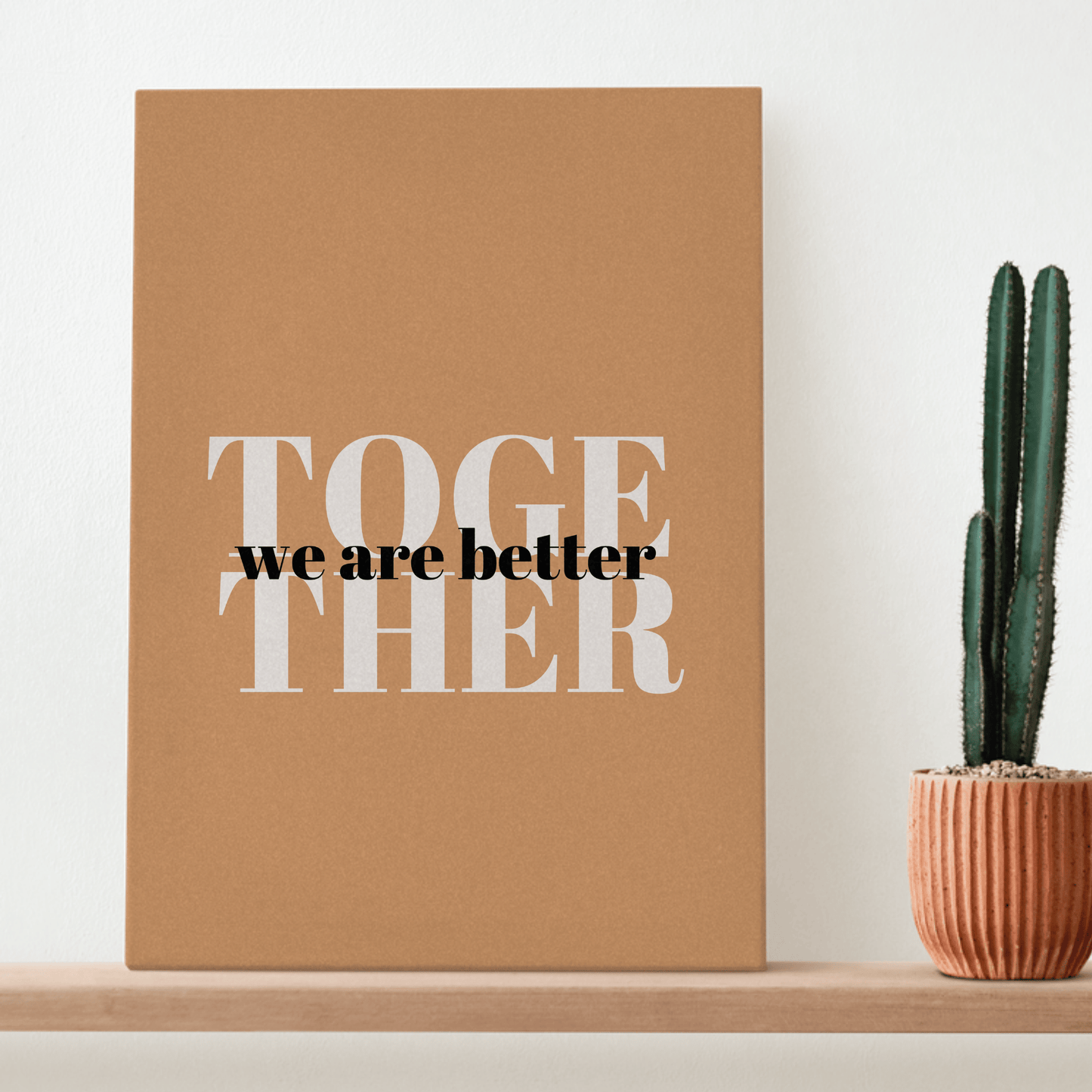 Better Together: Inspirational Canvas Artwork for the Workspace