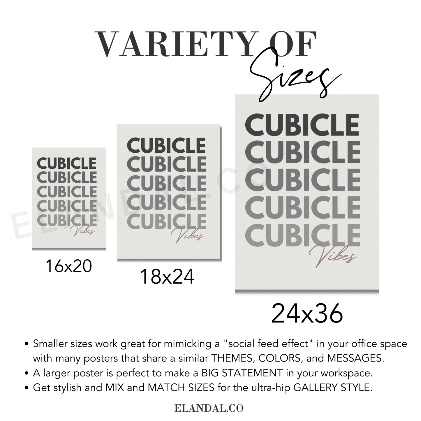An image of three posters sized 16x20", 18x24", and 24x36" with the text "Cubicle Vibes" on them 