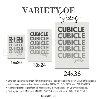 An image of three posters sized 16x20", 18x24", and 24x36" with the text "Cubicle Vibes" on them 