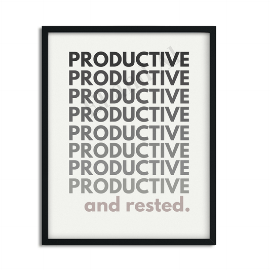 Productive and Rested Framed Typographic Print