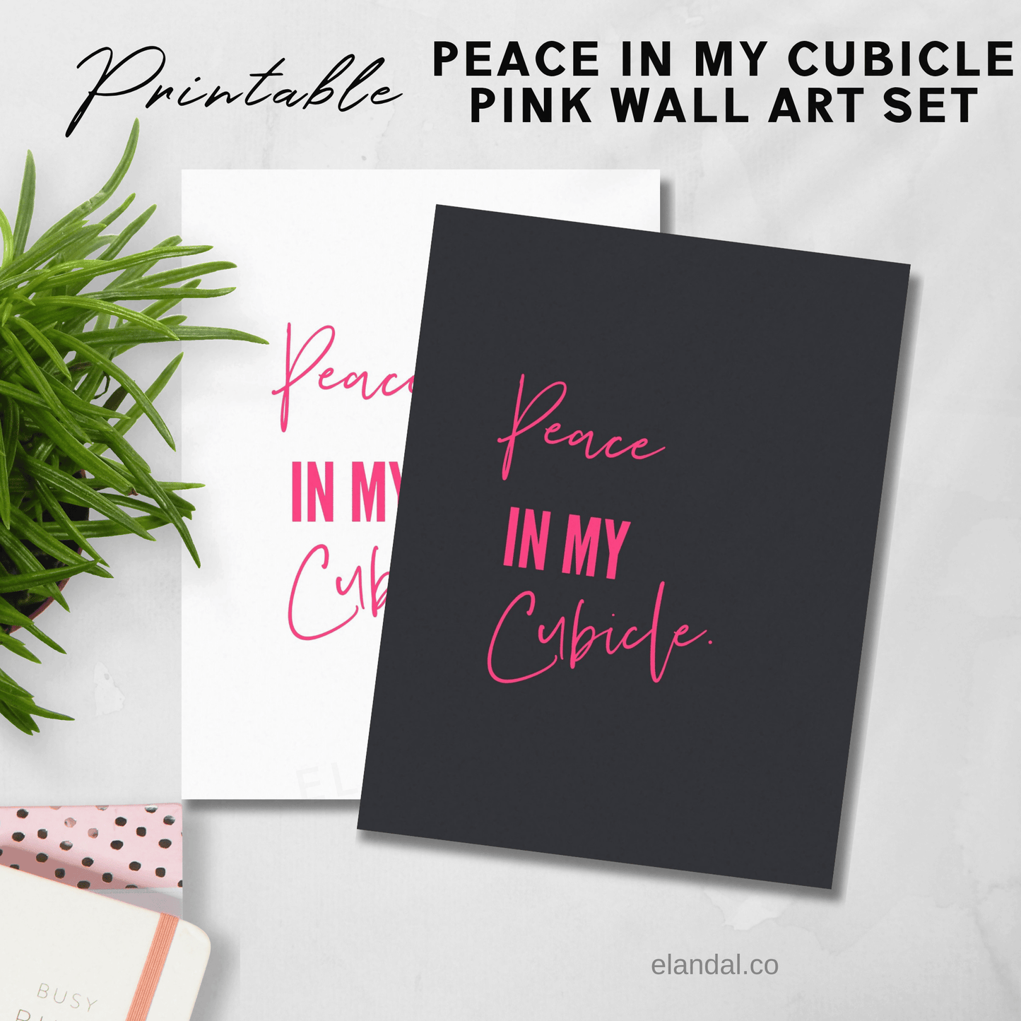 Peace in My Cubicle Pink Special Edition Printable Workspace Wall Decor, Office Wall Artwork,