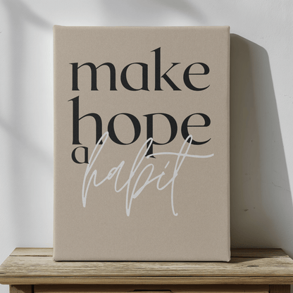 Make Hope A Habit: Inspirational Canvas Wall Art for Workspaces