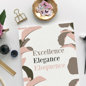 Excellence, Elegance, Eloquence Unframed Print Poster, Available in 5 Sizes, Cubicle Office Art Decor