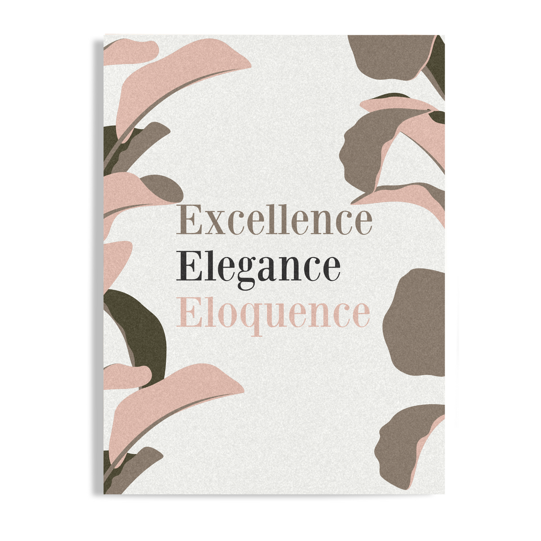 Excellence, Elegance, Eloquence Unframed Print Poster, Available in 5 Sizes, Cubicle Office Art Decor
