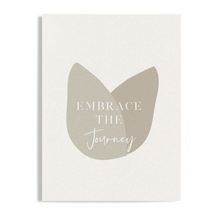 Load image into Gallery viewer, Embrace the Journey Motivational Unframed Print Poster, Available in 5 Sizes, Cubicle Office Art Decor