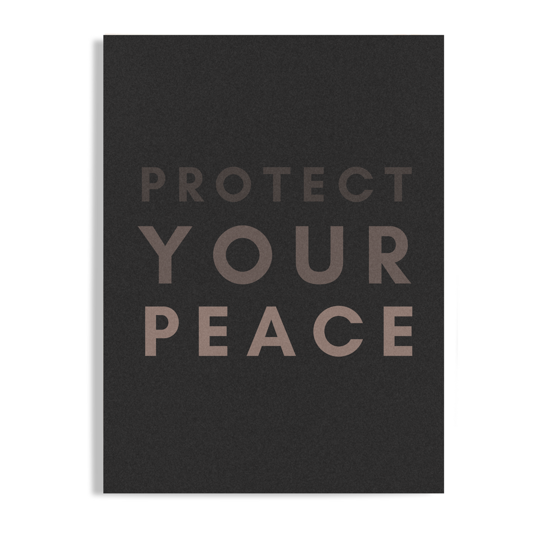Protect Your Peace Print Unframed Poster, Available in 3 Sizes, Cubicle Office Art Decor