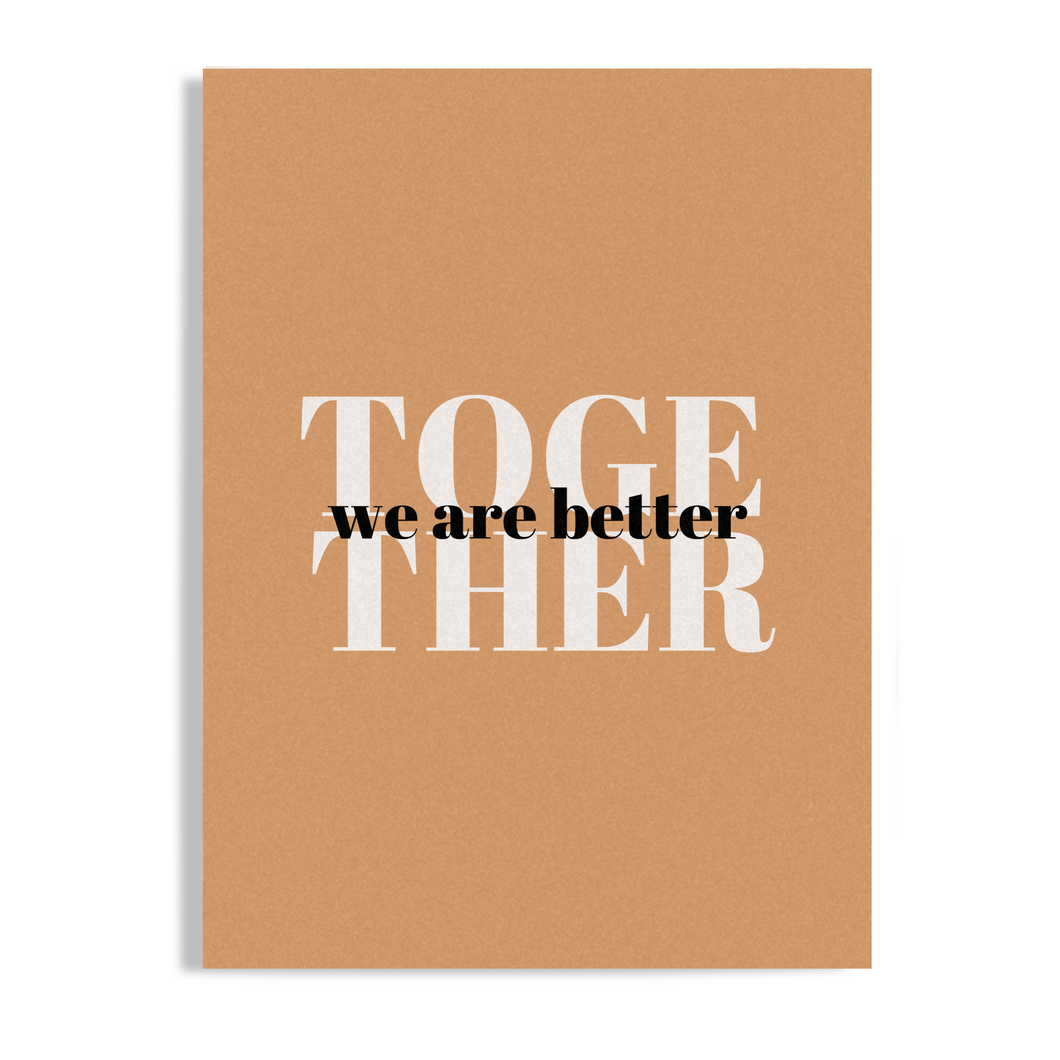 Better Together Inspirational Unframed Print Poster, Available in 5 Sizes, Cubicle Office Art Decor