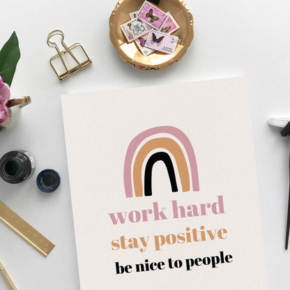 Work Hard, Stay Positive, Be Nice to People Motivational Unframed Print Poster, Available in 5 Sizes, Cubicle Office Art Decor